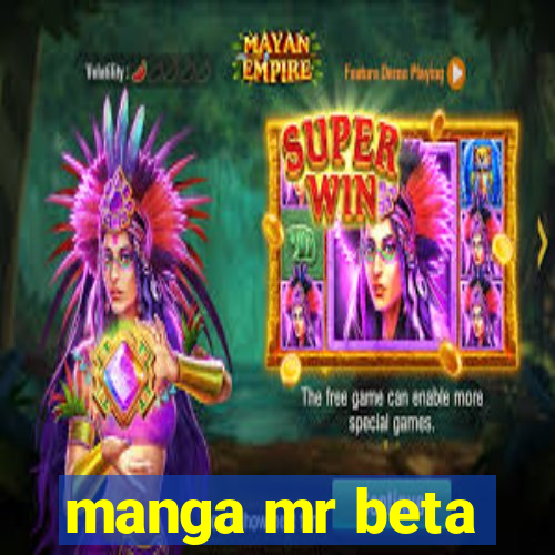manga mr beta